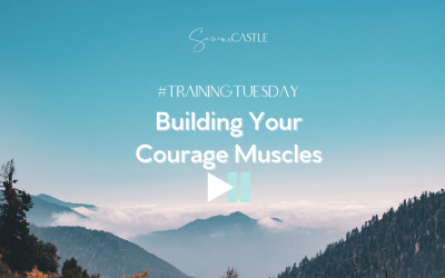 Building Courage Muscles