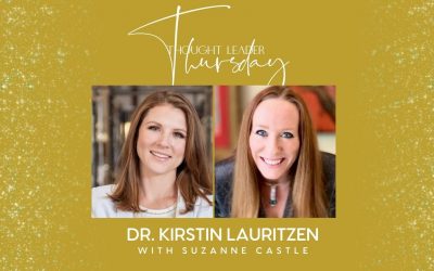 Ep. 30: Thought Leader Thursday with Dr. Kirstin Lauritzen